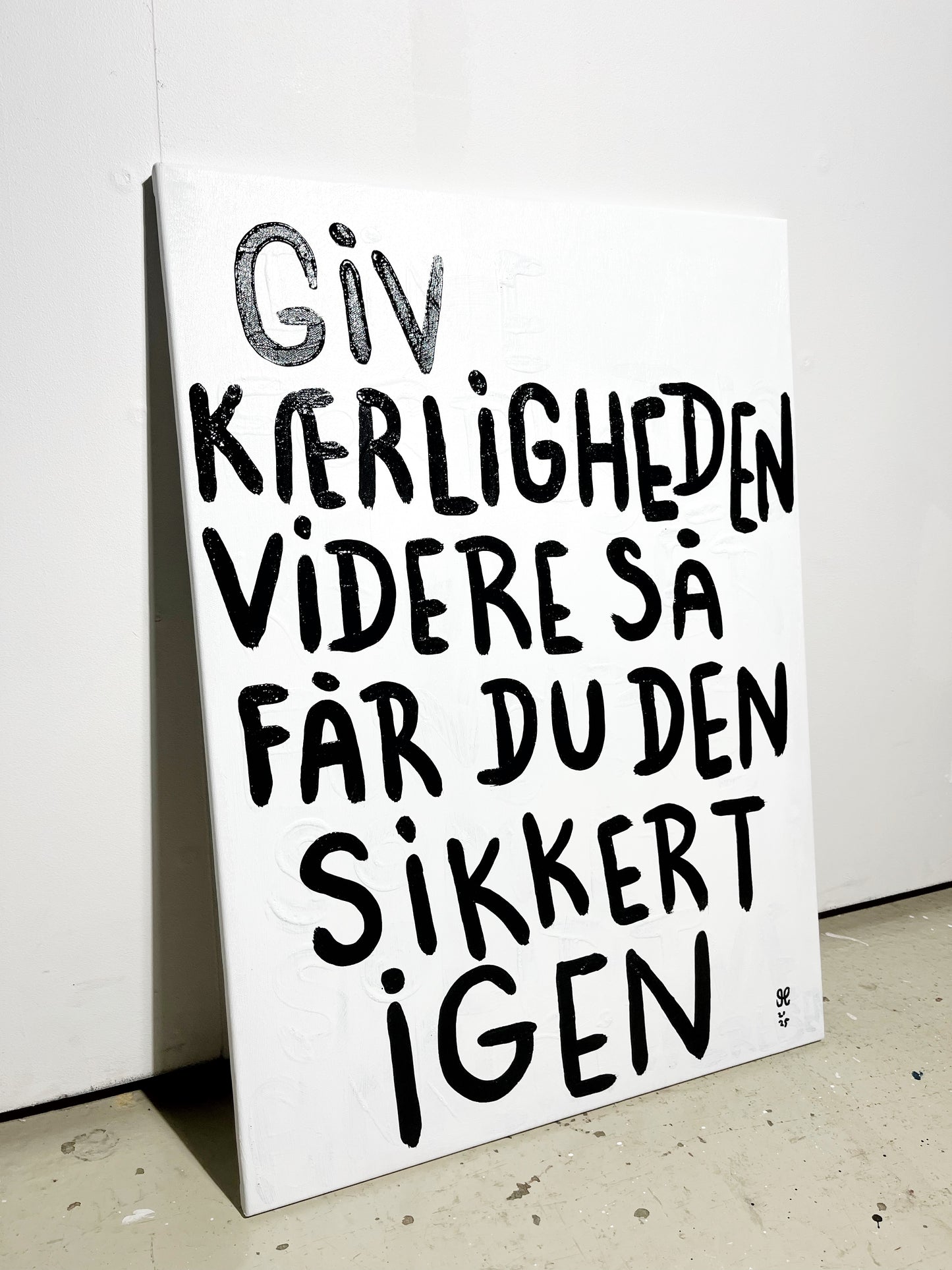 Giv kærligheden videre så får du den sikkert igen - 70x50 cm